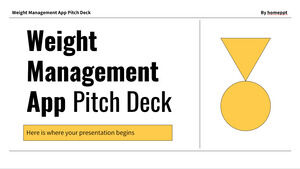 Aplicația de gestionare a greutății Pitch Deck
