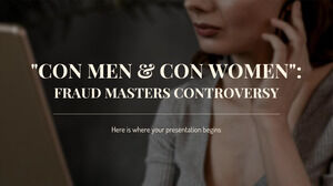 "Con Men & Con Women": Dolandırıcılık Ustaları Tartışması