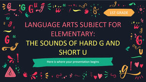 Materia de artes del lenguaje para primaria - 1.er grado: las imágenes y los sonidos de la G dura y la U corta