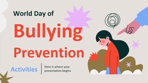 Actividades para el Día Mundial de la Prevención del Bullying