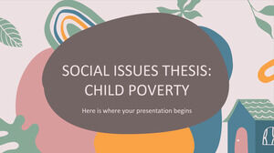 Thèse sur les questions sociales : la pauvreté des enfants