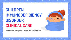 Caso Clínico de Distúrbio de Imunodeficiência Infantil