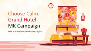 Wählen Sie die Calm: Grand Hotel MK-Kampagne