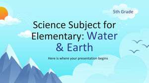 Subiectă de știință pentru elementar - clasa a V-a: apă și pământ