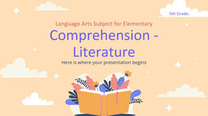 Matière des arts du langage pour l'élémentaire - 5e année : Compréhension - Littérature