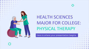 Health Sciences Major for College: Physical Therapy