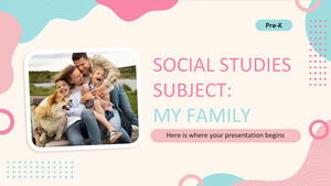Studii sociale Subiect pentru pre-K: Familia mea