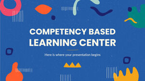 Competency Based Learning Center