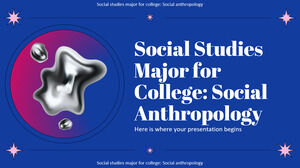 Specializzazione in studi sociali per il college: antropologia sociale