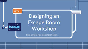 Designing a Escape Room Workshop