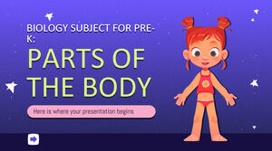Biology Subject for Pre-K: Parts of The Body