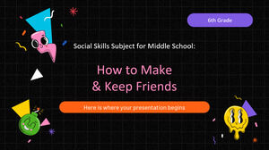Sozialkompetenzfach für die Mittelschule – 6. Klasse: Wie man Freunde findet und behält