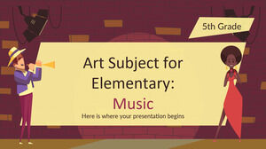 Art Subject for Elementary - 5th Grade: Music