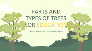 Parties et types d'arbres pour l'éducation