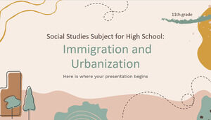 Matière d'études sociales pour le lycée - 11e année : Immigration et urbanisation