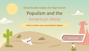 Social Studies Subject for High School - 11th Grade: Populism and the American West