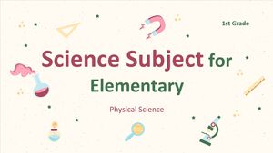 Science Subject for Elementary - 1st Grade: Physical Science