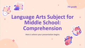 Disciplina de Artes da Linguagem para o Ensino Médio - 7ª Série: Compreensão