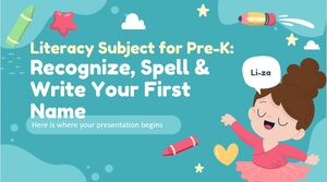 Literacy Subject for Pre-K: Recognize, Spell & Write Your First Name