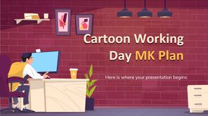 Cartoon Working Day MK Plan