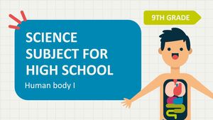 Science Subject for High School - 9th Grade: Human Body I
