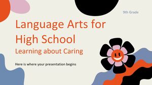 Arte lingvistice pentru liceu - Clasa a IX-a: Învățare despre grija