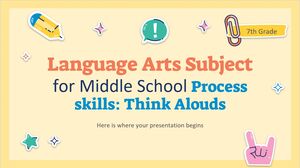 중학교 - 7학년 언어 과목: 과정 기술: 소리내어 생각하기
