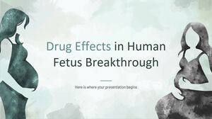 Drug Effects in Human Fetus Breakthrough
