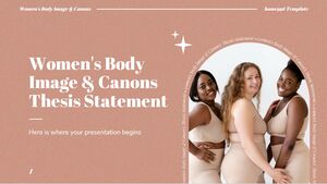 Women's Body Image & Canons Thesis Statement