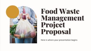 Propunere de proiect pentru managementul deșeurilor alimentare