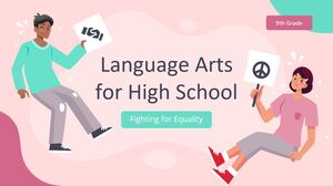 فنون اللغة للمدرسة الثانوية - الصف التاسع: النضال من أجل المساواة