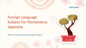 Foreign Language Subject for Elementary - 2nd Grade: Japanese