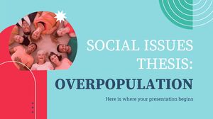 Thèse sur les questions sociales : Surpopulation