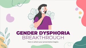 Gender Dysphoria Breakthrough