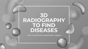 3D Radiography to Find Diseases