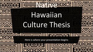 Native Hawaiian Culture Thesis