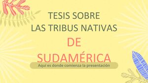 Tesis sobre las tribus nativas sudamericanas
