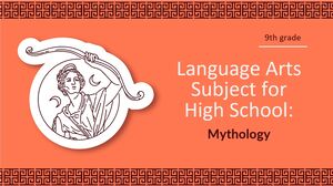 Matière d'arts du langage pour le lycée - 9e année : Mythologie