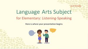 Asignatura de Artes del Lenguaje para Primaria - 2do Grado: Escuchar/Hablar