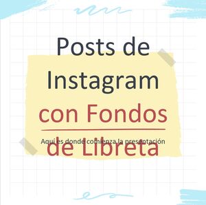 Publicaciones de Instagram con fondos de cuaderno