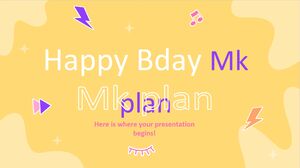 Happy Bday MK Plan