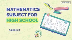 Предмет математика для средней школы – 9 класс: алгебра II