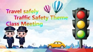 Safe Travel Safety Theme Class Meeting PPT Template