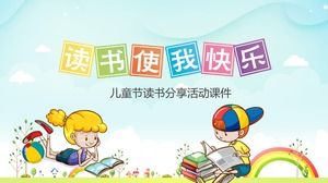 Reading makes me happy-children's day reading sharing activity ppt template