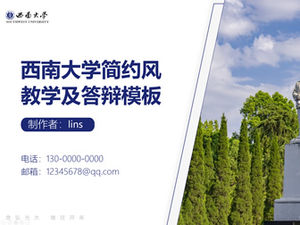 Plantilla ppt de enseñanza y defensa de estilo simple de Southwest University-Wang Yilin