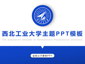 Plantilla ppt general del informe de resumen del trabajo temático de la Universidad Politécnica de Northwestern (10 conjuntos de estilos)