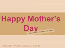 Happy Mother’s Day Mother’s Day ppt template