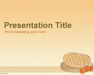 Format Apple Pie PowerPoint